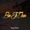 Young Patron - Ben Je Down - Single