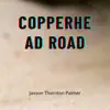 Jaxson Thornton Palmer - Copperhead Road - Single